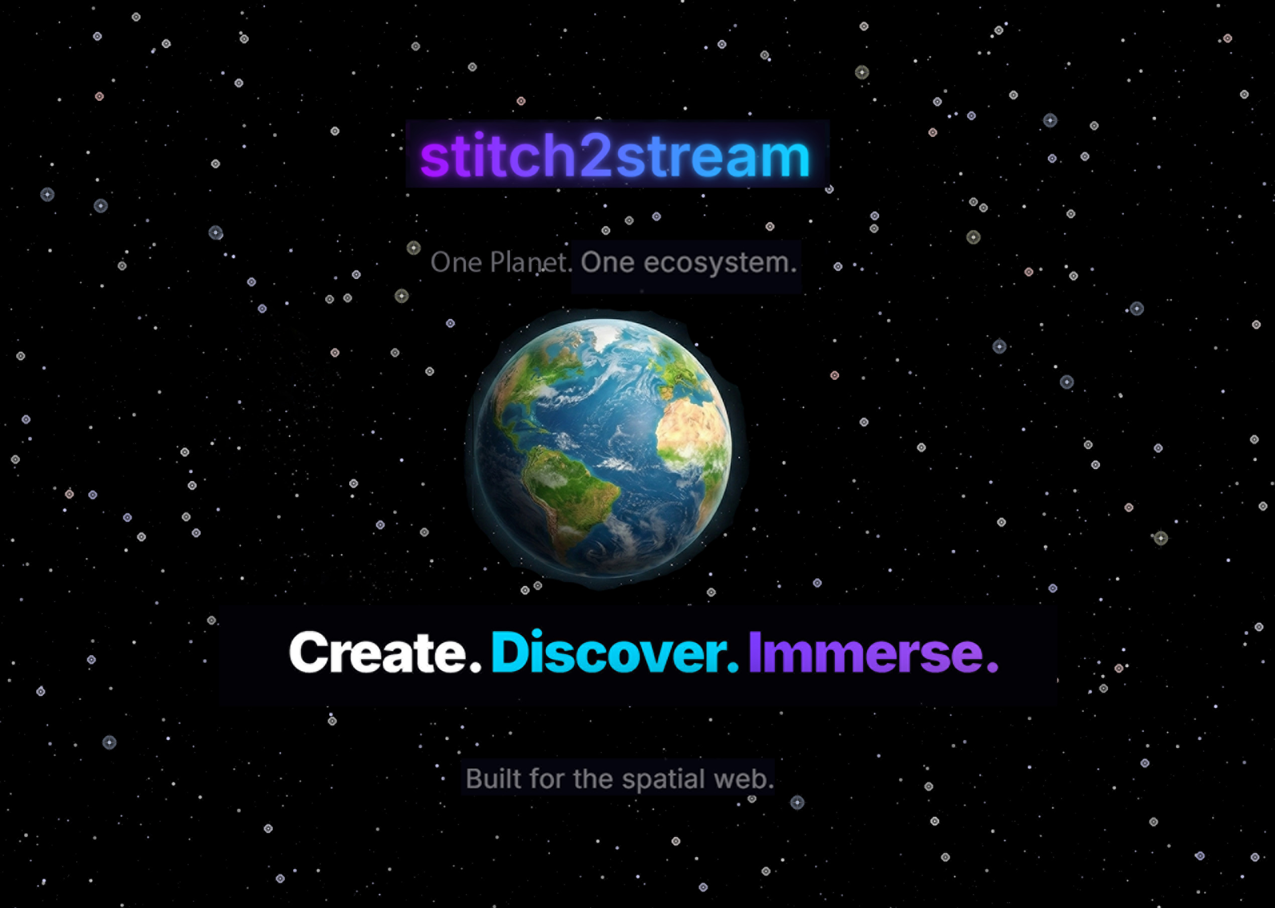 Stitch2Stream — One Planet. One Ecosystem. Create. Discover. Immerse.