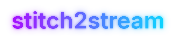 Stitch2Stream